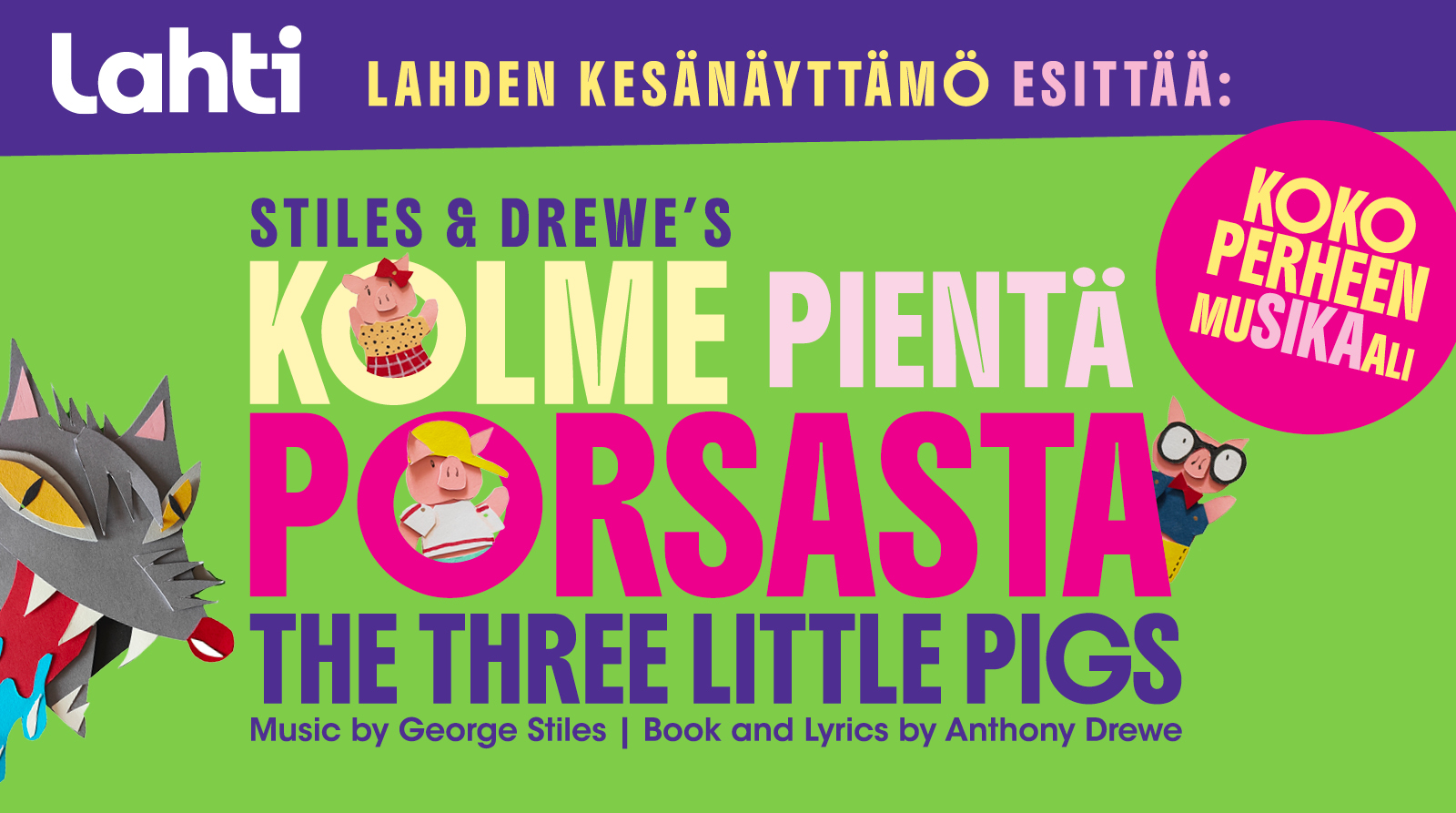 Lahden Kesänäyttämö esittää Kolme pientä porsasta -musikaalin